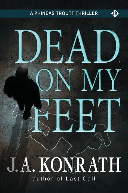 Dead On My Feet - A Thriller - Paperback