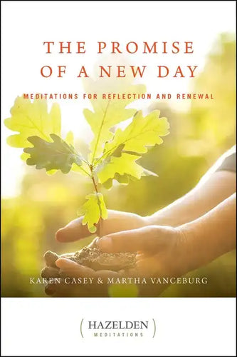 The Promise of a New Day: Meditations for Reflection and Renewal - Paperback