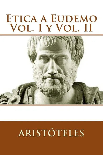 Etica a Eudemo Vol. I y Vol. II (Spanish Edition) - Paperback