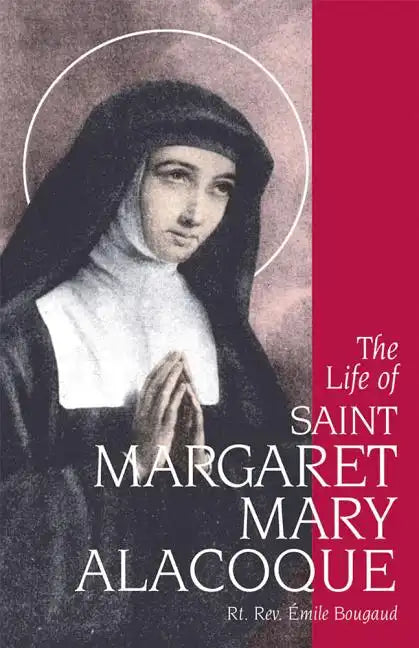 The Life of Saint Margaret Mary Alacoque - Paperback