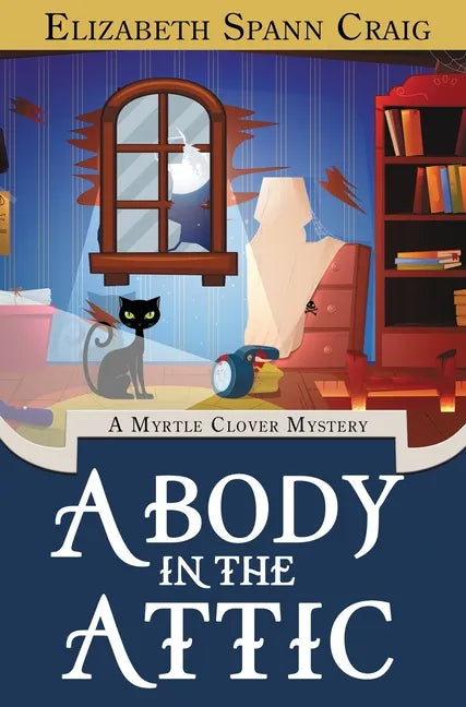 A Body in the Attic - Hardcover