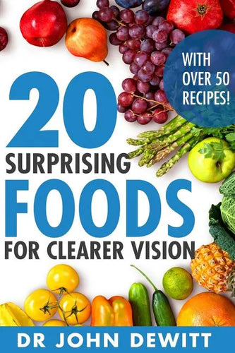 20 Surprising Foods for Clearer Vision - Paperback