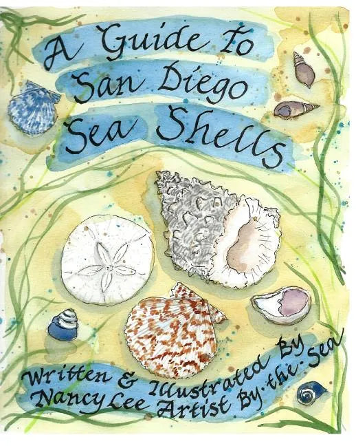 A Guide to San Diego Sea Shells - Paperback