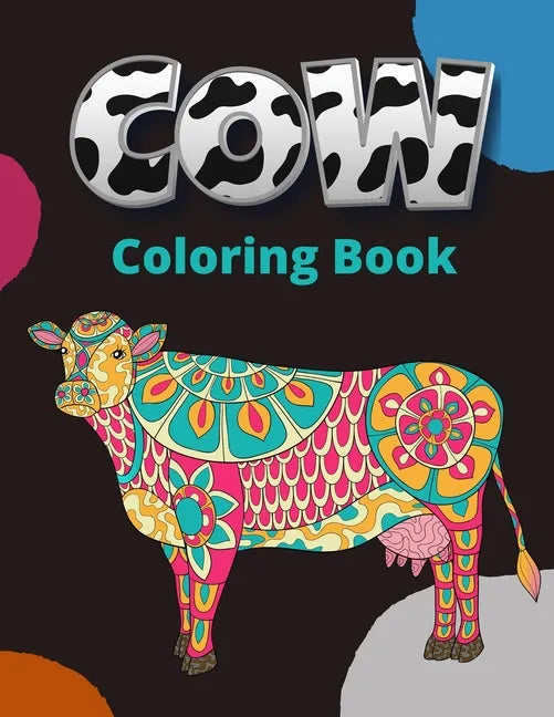 Cow Coloring Book: Large Print Cows Coloring Book For Adult Stress Relief and Relaxation Mandala Style Coloring Pages - Paperback