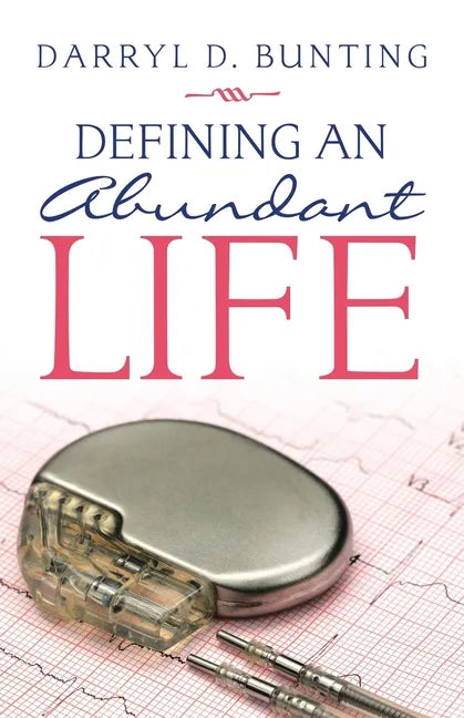 Defining an Abundant Life - Paperback