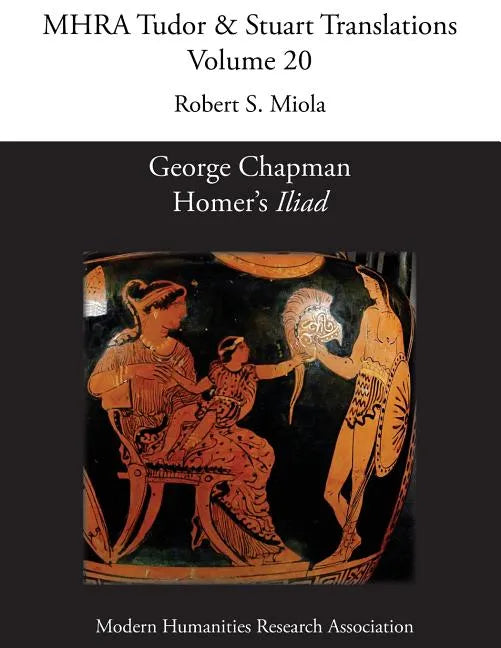 George Chapman, Homer's 'Iliad' - Paperback