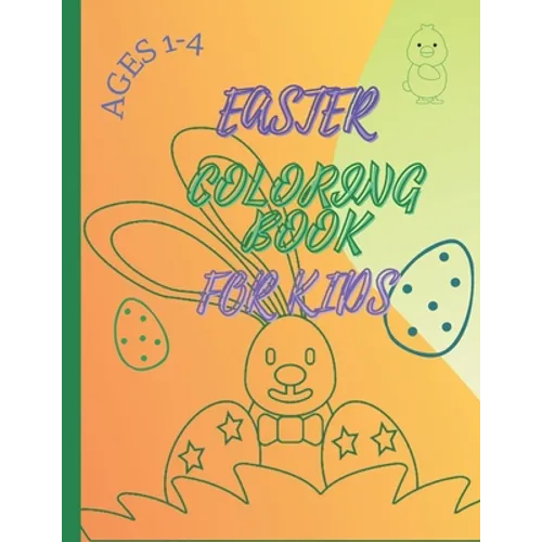 Easter Coloring Book: For Kids Ages 1-4 - Paperback