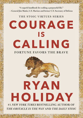 Courage Is Calling: Fortune Favors the Brave - Hardcover