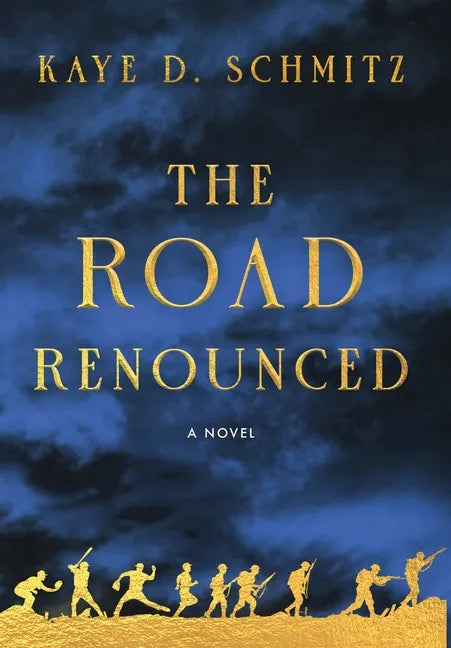 The Road Renounced - Hardcover
