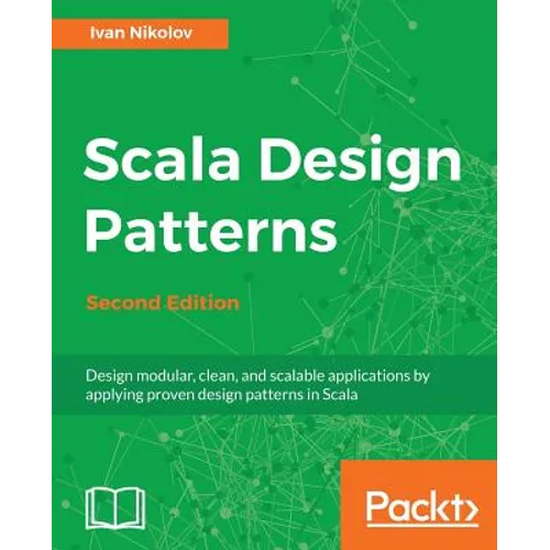 Scala Design Patterns, Second Edition - Paperback