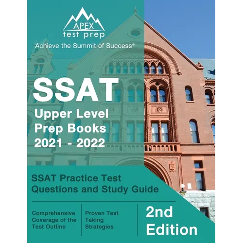 SSAT Upper Level Prep Books 2021 - 2022: SSAT Practice Test Questions and Study Guide [2nd Edition]