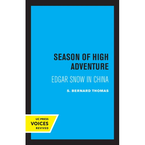 Season of High Adventure: Edgar Snow in China - Paperback