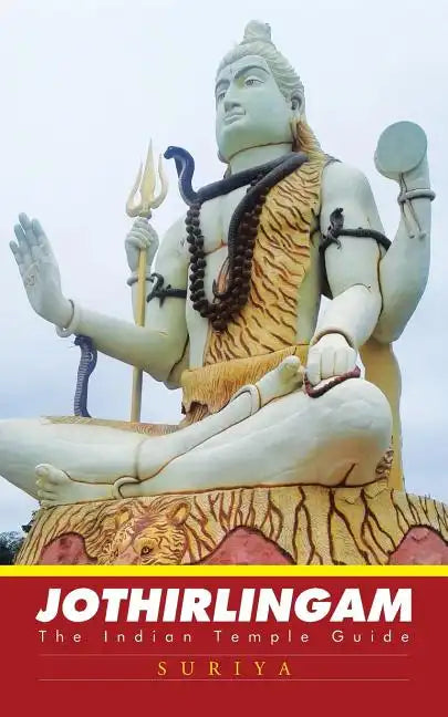 Jothirlingam: The Indian Temple Guide - Paperback