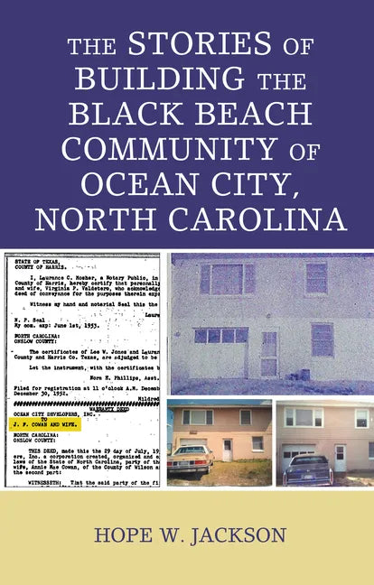 The Stories of Building the Black Beach Community of Ocean City, North Carolina - Hardcover