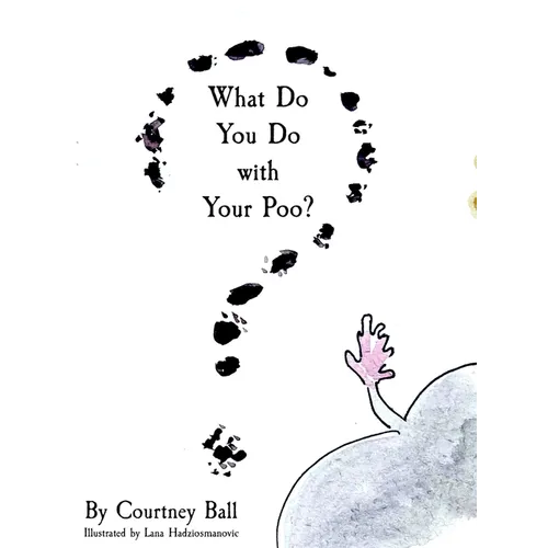 What Do You Do with Your Poo? - Hardcover