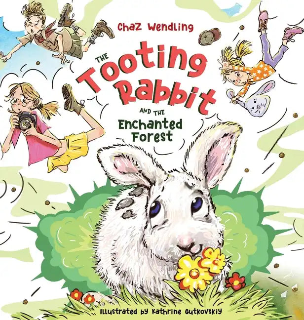 The Tooting Rabbit and the Enchanted Forest - Hardcover