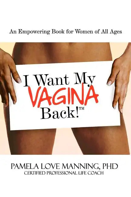 I Want My Vagina Back - Paperback