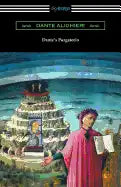 Dante's Purgatorio (The Divine Comedy, Volume II, Purgatory) [Translated by Henry Wadsworth Longfellow with an Introduction by William Warren Vernon] - Paperback