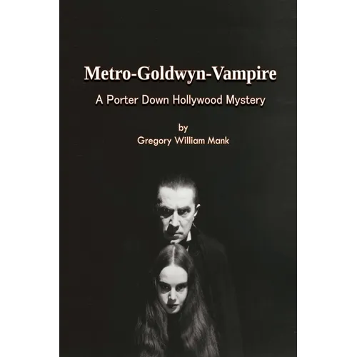Metro-Goldwyn-Vampire - A Porter Down Hollywood Mystery - Paperback