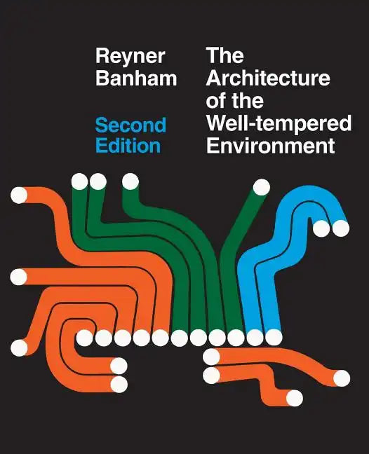 Architecture of the Well-Tempered Environment - Paperback