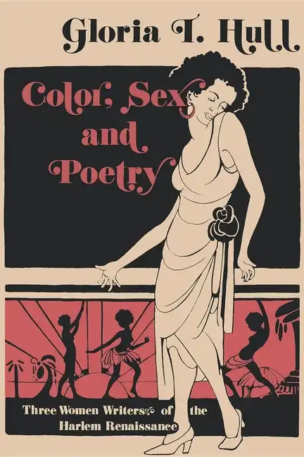 Color, Sex, and Poetry: Three Women Writers of the Harlem Renaissance - Paperback