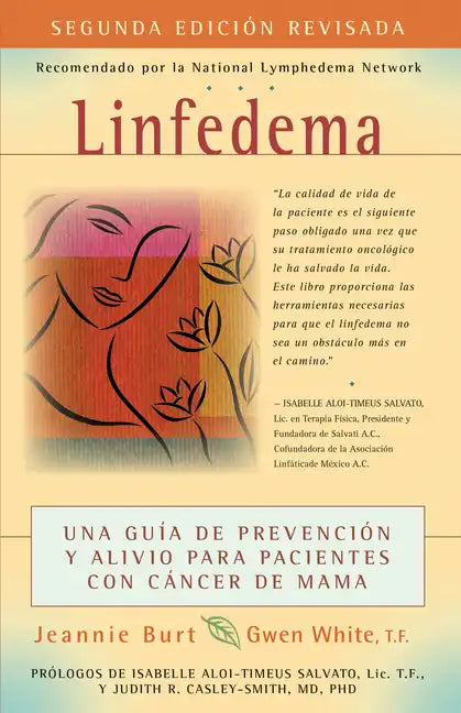 Linfedema (Lymphedema): Una Guía de Prevención Y Sanación Para Pacientes Con Cáncer de Mama (a Breast Cancer Patient's Guide to Prevention and Healing - Paperback