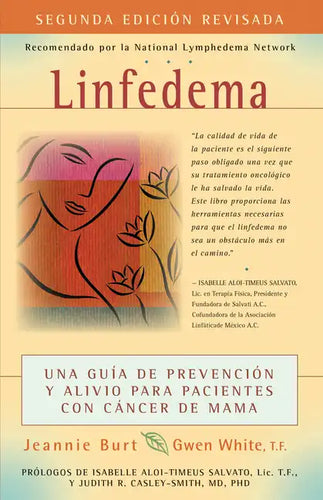 Linfedema (Lymphedema): Una Guía de Prevención Y Sanación Para Pacientes Con Cáncer de Mama (a Breast Cancer Patient's Guide to Prevention and Healing - Paperback