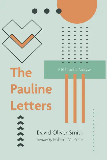 The Pauline Letters: A Rhetorical Analysis - Paperback