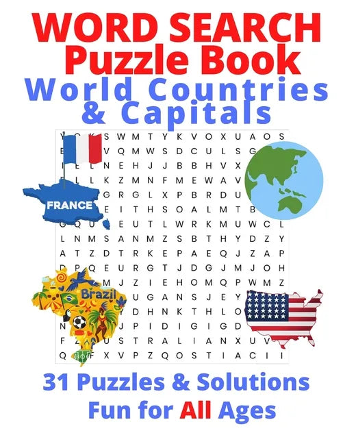 Word Search Puzzle Book, World Countries & Capitals: 31 Puzzles & Solutions, Fun for All Ages - Paperback