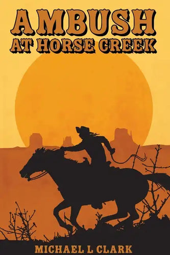 Ambush at Horse Creek - Paperback