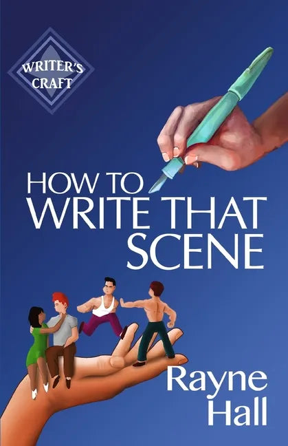 How To Write That Scene - Paperback