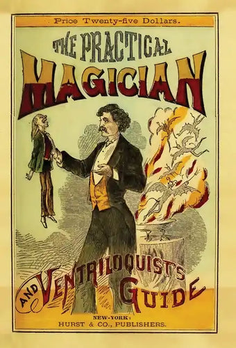 The Practical Magician and Ventriloquist's Guide - Hardcover