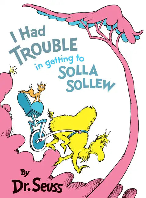 I Had Trouble in Getting to Solla Sollew - Hardcover