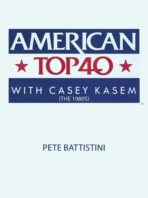 American Top 40 with Casey Kasem (The 1980S) - Paperback