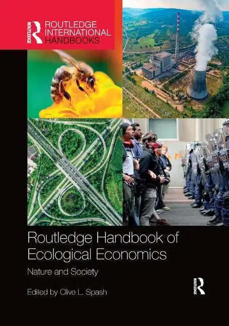 Routledge Handbook of Ecological Economics: Nature and Society - Paperback