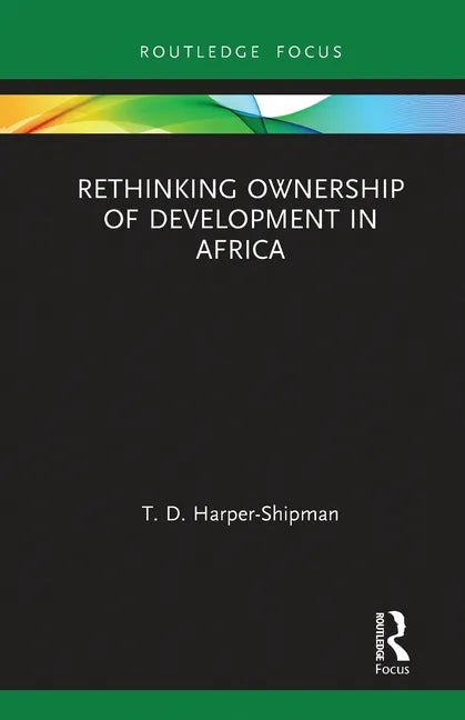 Rethinking Ownership of Development in Africa - Paperback