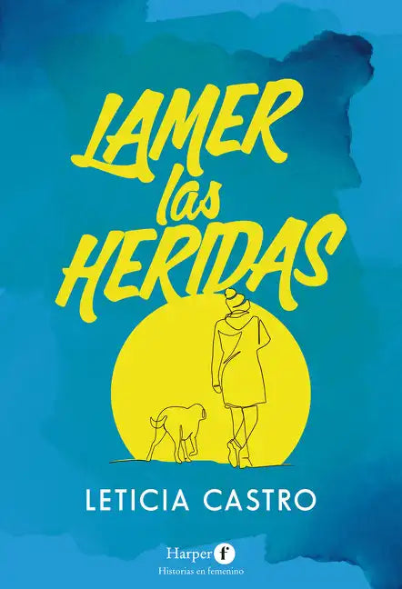 Lamer las heridas - Paperback