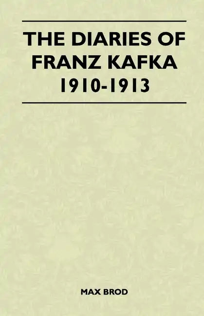 The Diaries of Franz Kafka 1910-1913 - Hardcover