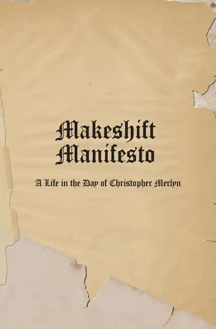 Makeshift Manifesto - Paperback