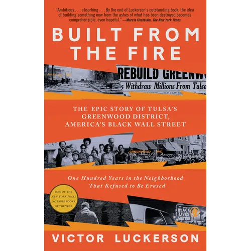 Built from the Fire: The Epic Story of Tulsa's Greenwood District, America's Black Wall Street - Paperback