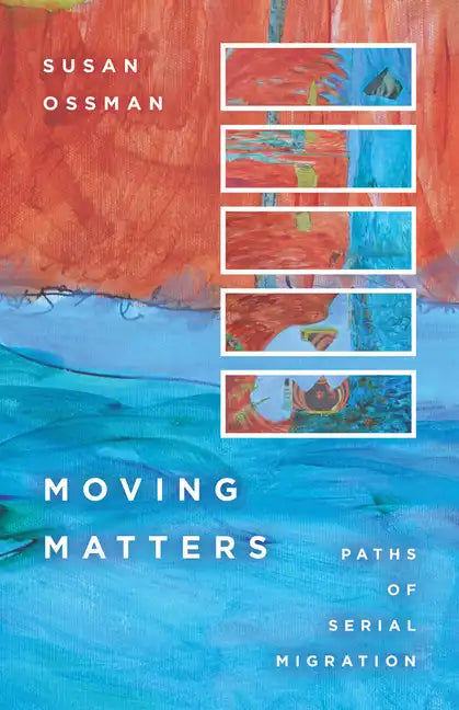 Moving Matters: Paths of Serial Migration - Paperback
