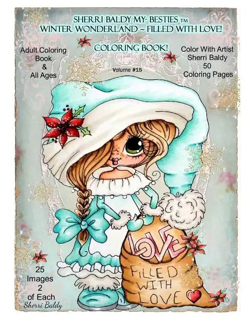 Sherri Baldy My-Besties TM Winter Wonderland Filled With Love Coloring Book: Sherri Baldy Christmas Holiday Coloring Book - Paperback