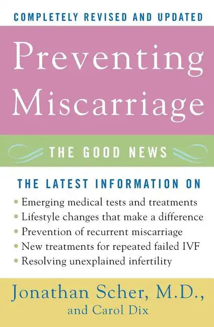 Preventing Miscarriage: The Good News - Paperback