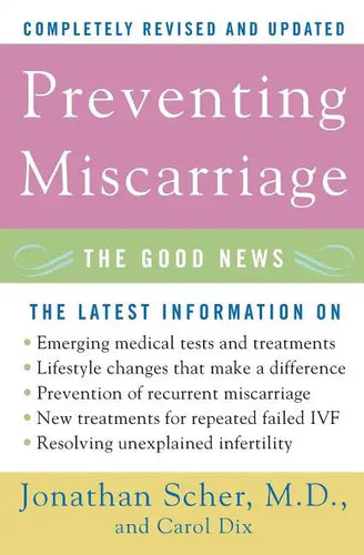 Preventing Miscarriage: The Good News - Paperback