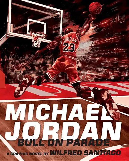 Michael Jordan: Bull on Parade - Hardcover