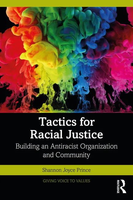 Tactics for Racial Justice: Building an Antiracist Organization and Community - Paperback
