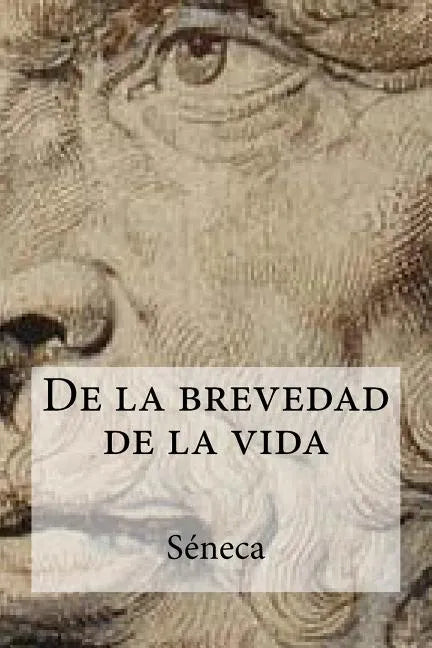 De la brevedad de la vida - Paperback