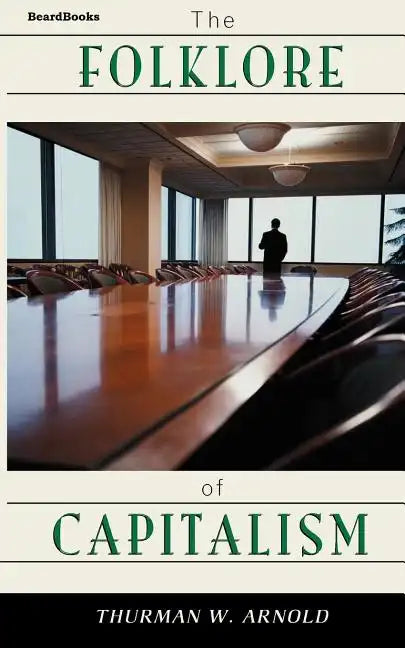 The Folklore of Capitalism - Paperback