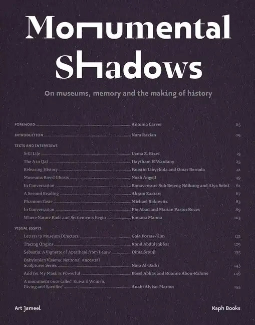 Monumental Shadows: On Museums, Memory and the Making of History - Hardcover