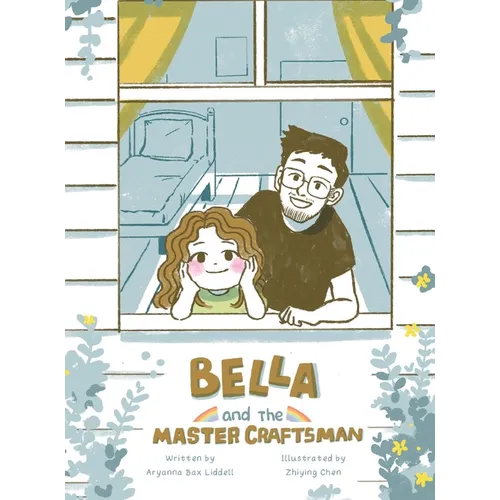 Bella and the Master Craftsman - Hardcover